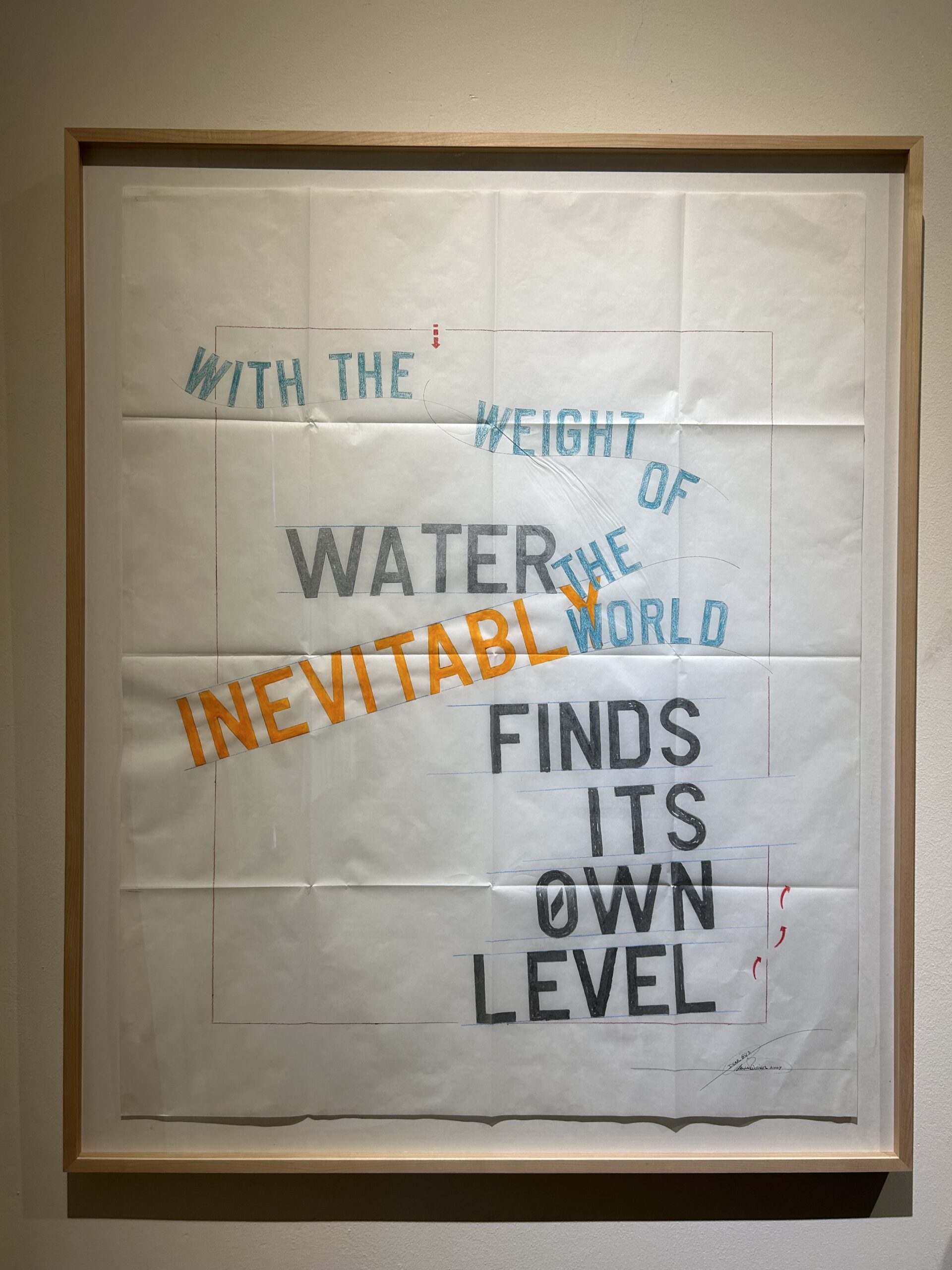 LAWRENCE WEINER (1942-2021) WITH THE WEIGHT OF WATER THE WORLD INEVITABLY FINDS ITS OWN LEVEL